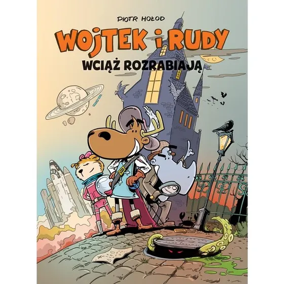 Wojtek i Rudy wciąż rozrabiają Tom 3 - Piotr Hołod