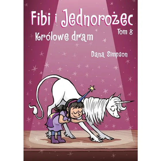 Fibi i Jednorożec Tom 8: Królowe dram