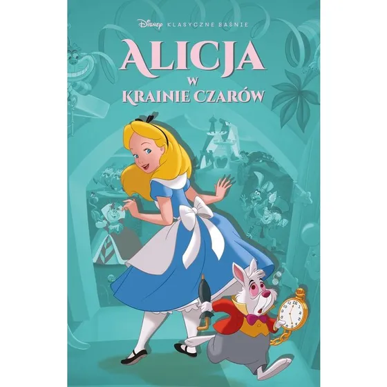 Disney Klasyczne Baśnie: Alicja w Krainie Czarów - Komiks