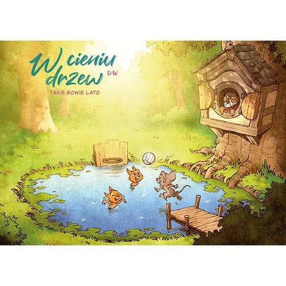 Mój pierwszy komiks 5+ W cieniu drzew. Takie sowie lato. Tom 3