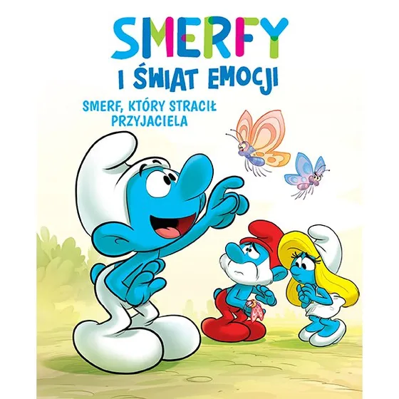 Smerfy i świat emocji. Smerf, który stracił przyjaciela. Tom 9