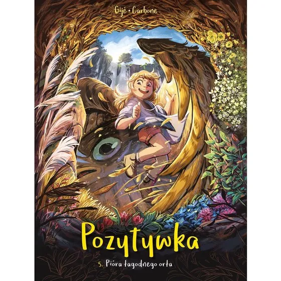Pozytywka. Pióra łagodnego orła. Tom 5