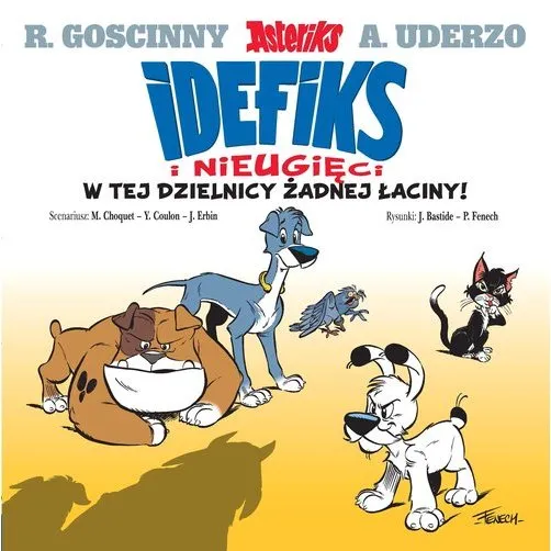 Idefiks i Nieugięci: W tej dzielnicy żadnej łaciny! Tom 1