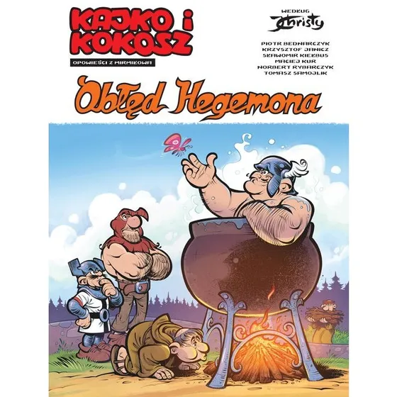 Kajko i Kokosz: Opowieści z Mirmiłowa - Obłęd Hegemona