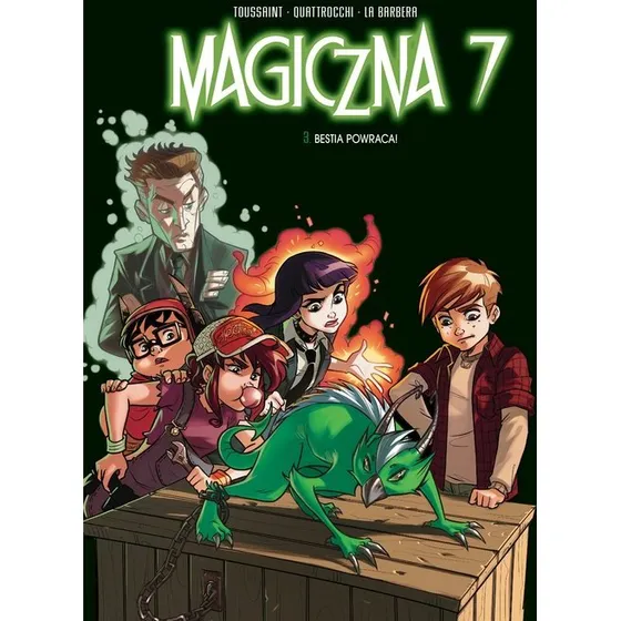 Magiczna 7. Bestia powraca! Tom 3