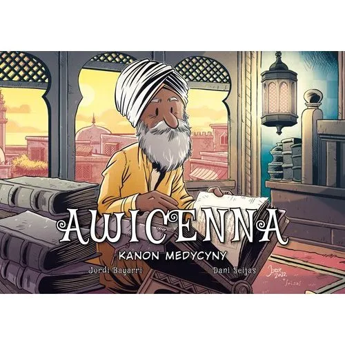 Awicenna. Kanon medycyny - komiks Jordiego Bayarri