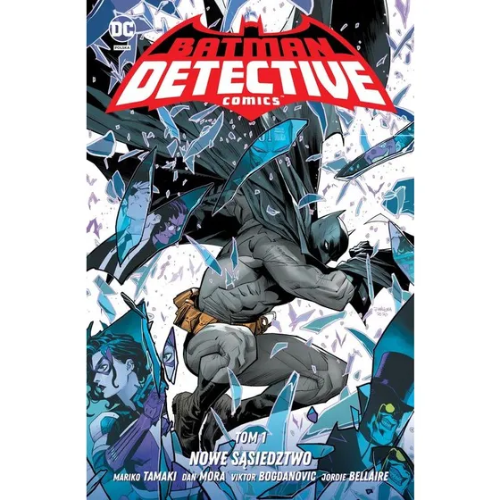DC Comics Batman Detective Comics: Nowe sąsiedztwo, Tom 1