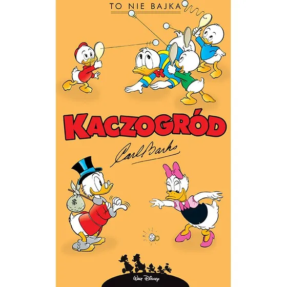 Kaczogród: To nie bajka i inne historie Carla Barksa (1960–1961)