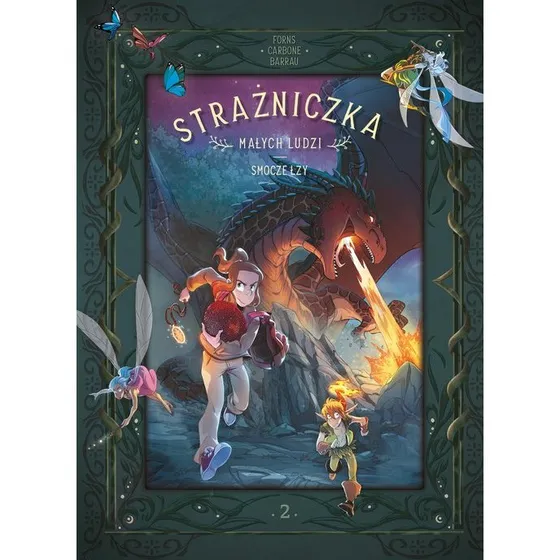 Strażniczka Małych Ludzi: Smocze łzy, Tom 2