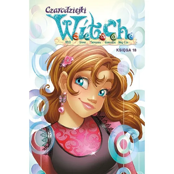 W.I.T.C.H. Czarodziejki Tom 18