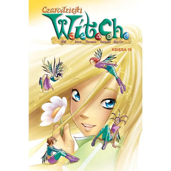 W.I.T.C.H. Czarodziejki Tom 10