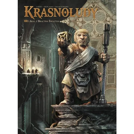 Świat Akwilonu. Krasnoludy. Aral z Bractwa Świątyni. Tom 3