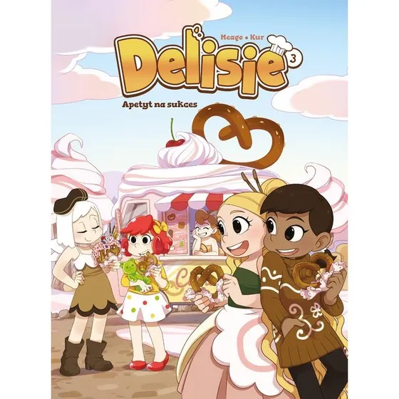Delisie. Apetyt na sukces. Tom 3
