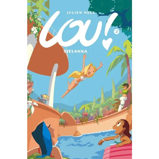 Lou! Sielanka Tom 2 - komiks Juliena Neela