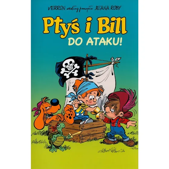Ptyś i Bill. Do ataku! Tom 1 - Komiks Jean Roba