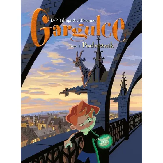 Gargulce. Podróżnik. Tom 1
