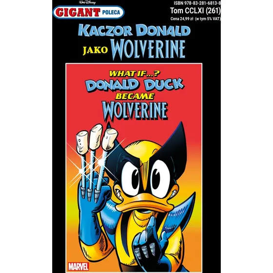 Gigant Poleca: Kaczor Donald jako Wolverine Tom 4/2025