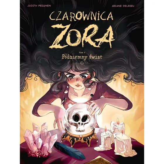 Czarownica Zora. Podziemny świat. Tom 4