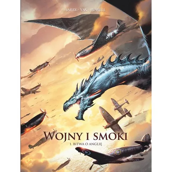 Wojny i smoki. Bitwa o Anglię. Tom 1
