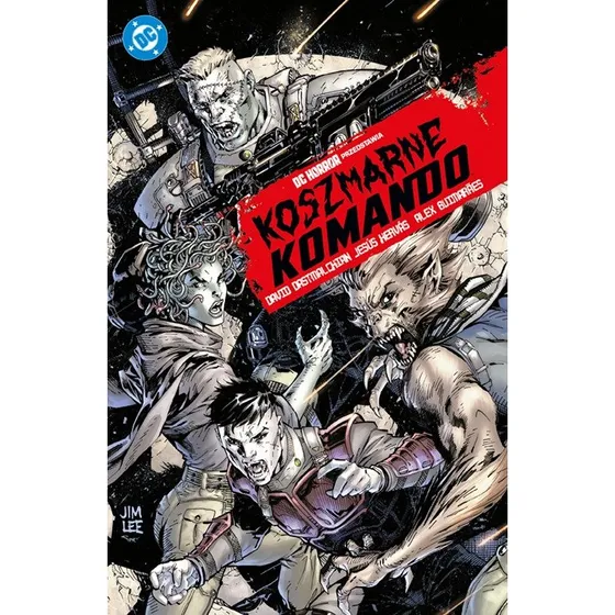 DC Koszmarne komando. Tom 1 (David Dastmalchian)