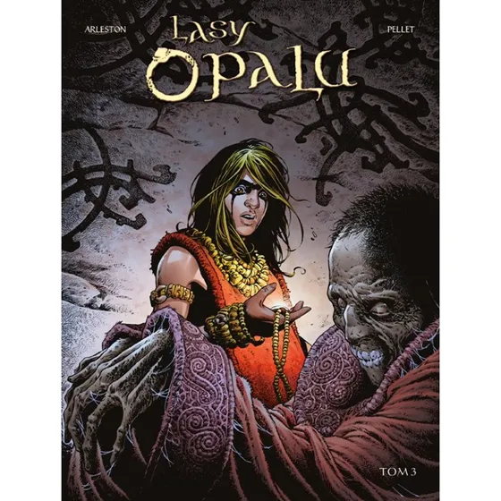 Lasy Opalu. Tom 3 - Klasyczna opowieść fantasy