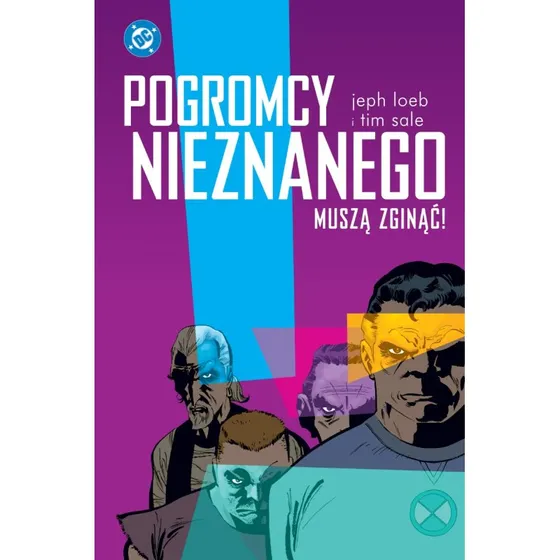 DC Deluxe: Pogromcy Nieznanego muszą zginąć - Jeph Loeb & Tim Sale