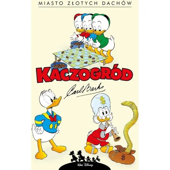 Carl Barks: Kaczogród Miasto złotych dachów i inne historie 1957-1958
