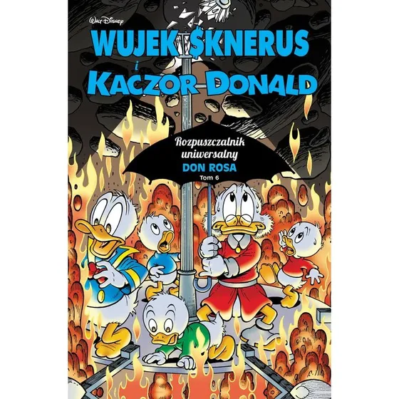 Wujek Sknerus i Kaczor Donald: Rozpuszczalnik uniwersalny, Tom 6