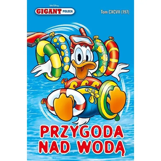 Gigant Poleca: Sknerus McDuck Tom 7/2016 - Przygoda nad wodą