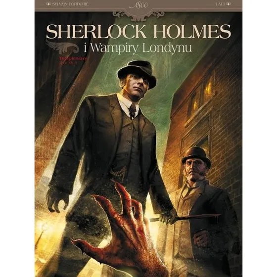 Sherlock Holmes i Wampiry Londynu: Zew krwi, Tom 1