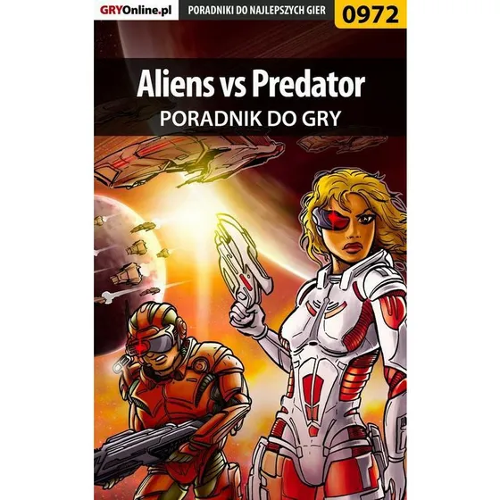 Aliens vs Predator - poradnik do gry