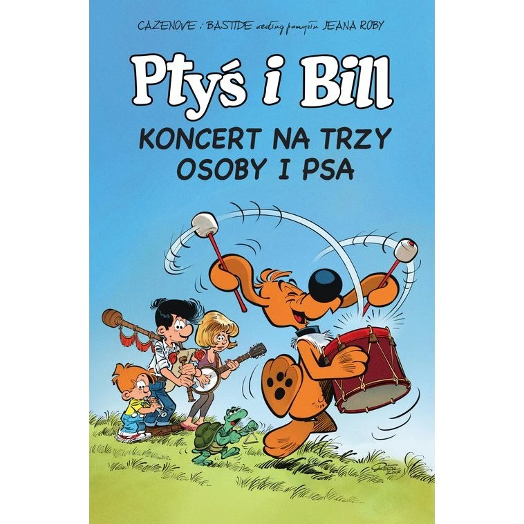 Ptyś i Bill. Koncert na trzy osoby i psa. Tom 9