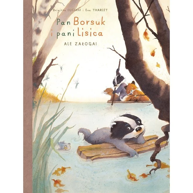 Mój pierwszy komiks 5+: Pan Borsuk i Pani Lisica. Ale załoga. Tom 3