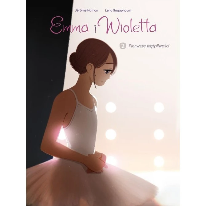 Emma i Wioletta. Pierwsze wątpliwości. Tom 2