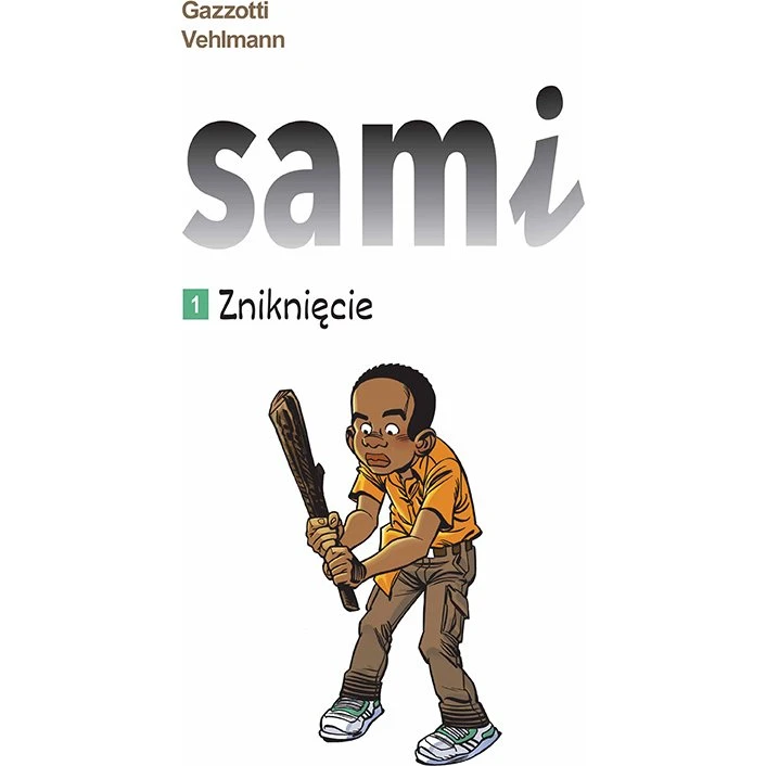 Sami. Zniknięcie. Tom 1 - Komiks Fantasy dla Młodzieży
