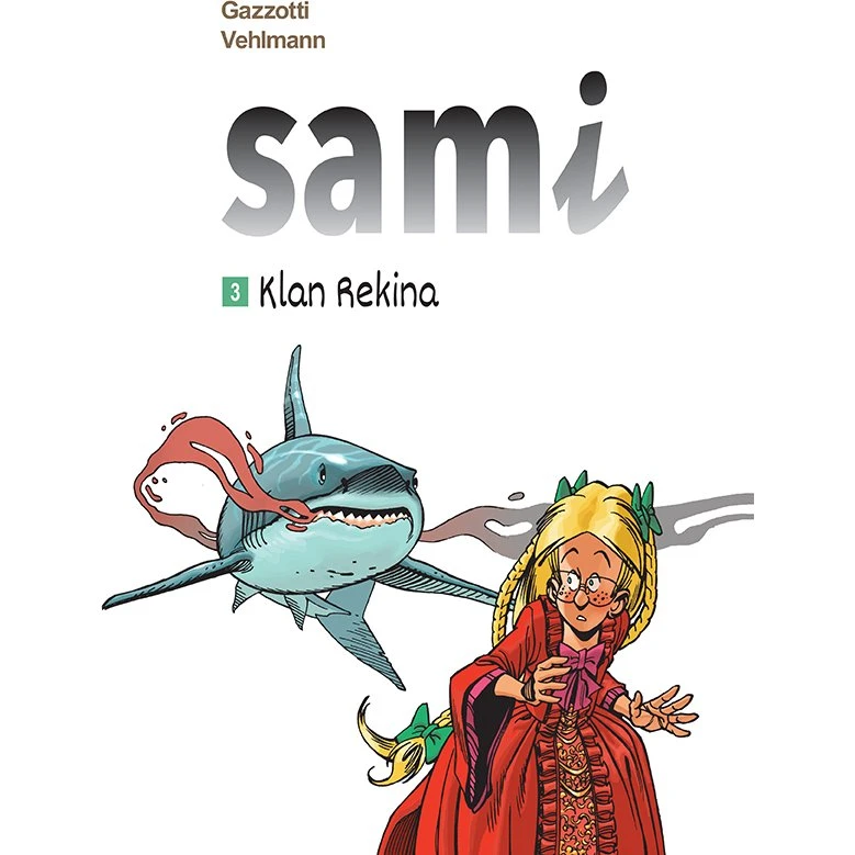 Sami. Klan Rekina. Tom 3 - Komiks Fantasy