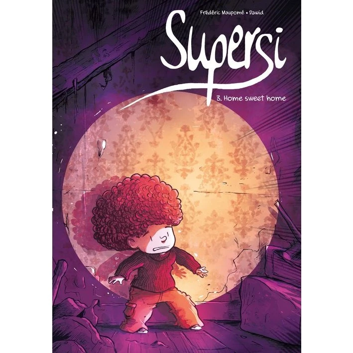 Supersi: Home sweet home, Tom 3