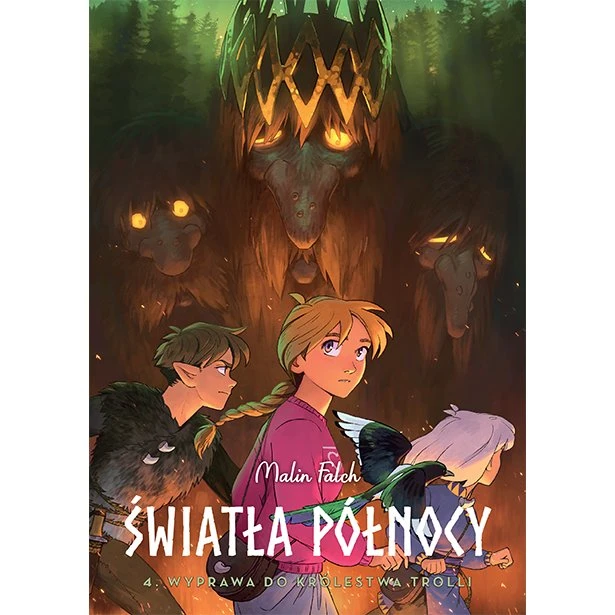 Światła Północy. Wyprawa do królestwa trolli. Tom 4