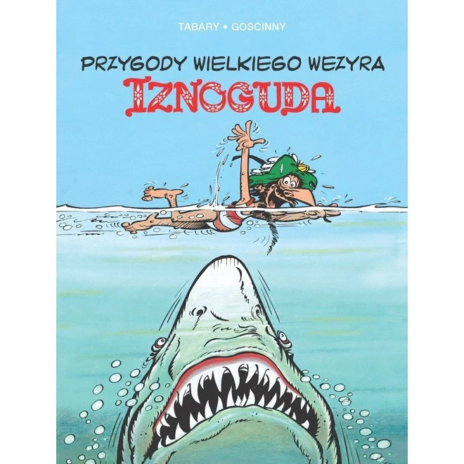 Przygody wielkiego wezyra Iznoguda. Tom 6