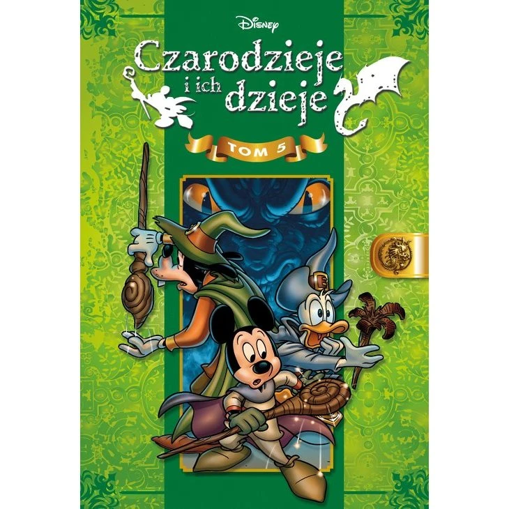 Czarodzieje i ich dzieje. Tom 5 - Książka przygodowa Disney