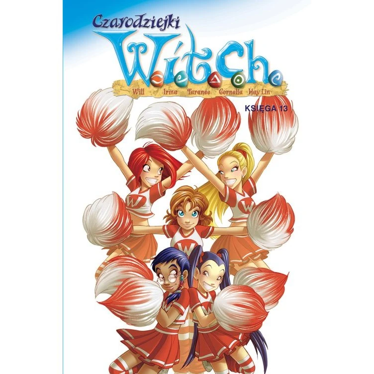 Czarodziejki W.I.T.C.H. Księga 13