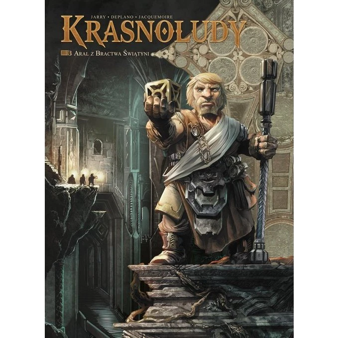 Świat Akwilonu. Krasnoludy. Aral z Bractwa Świątyni. Tom 3
