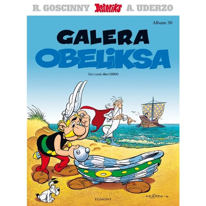 Asteriks. Galera Obeliksa. Tom 30