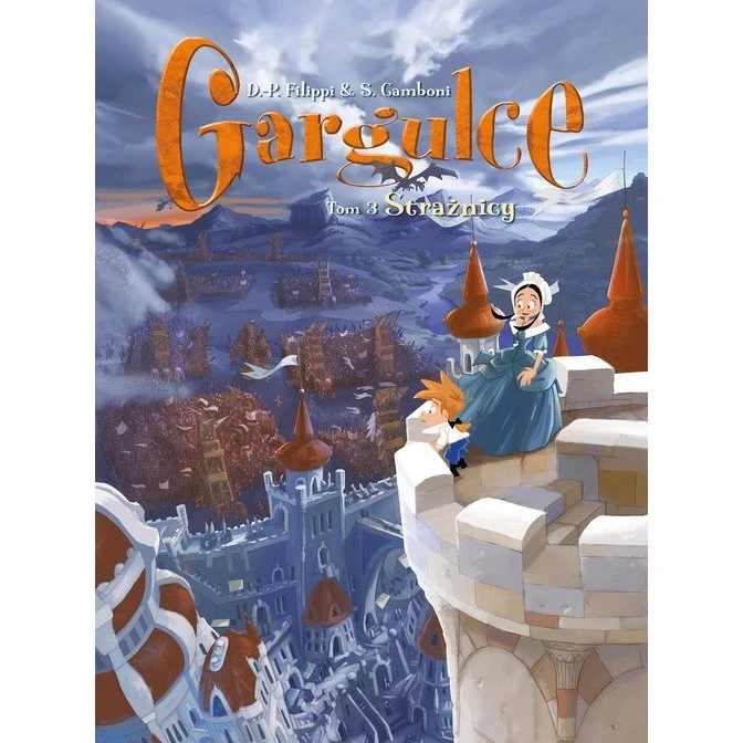 Gargulce. Strażnicy. Tom 3