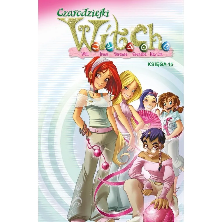 Czarodziejki W.I.T.C.H. Tom 15 - Komiksowa przygoda