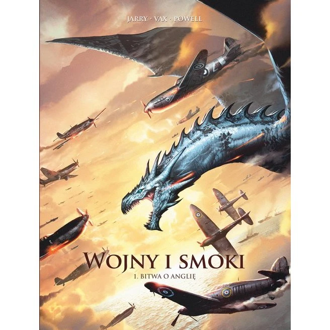 Wojny i smoki. Bitwa o Anglię. Tom 1