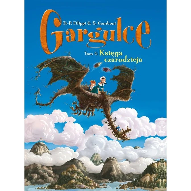 Gargulce. Księga czarodzieja, Tom 6