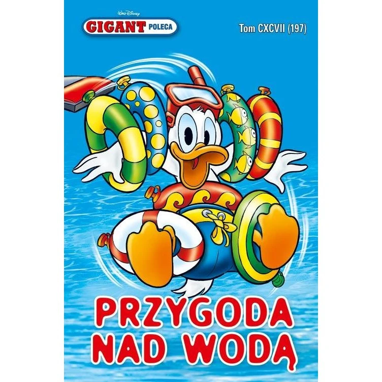 Gigant Poleca: Sknerus McDuck Tom 7/2016 - Przygoda nad wodą