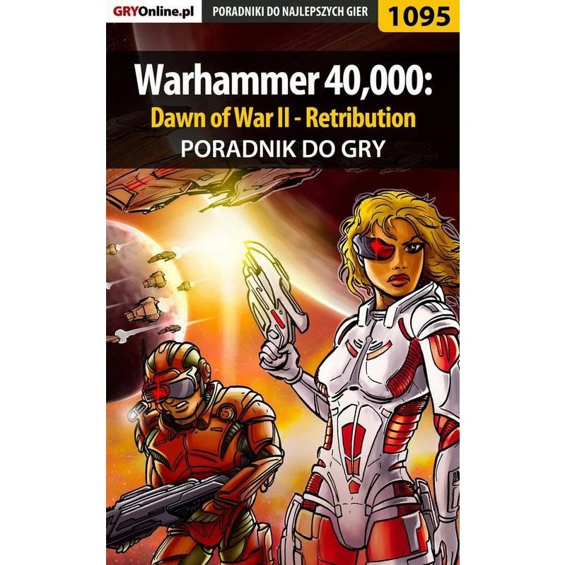 Warhammer 40,000: Dawn of War II - Retribution Poradnik do gry